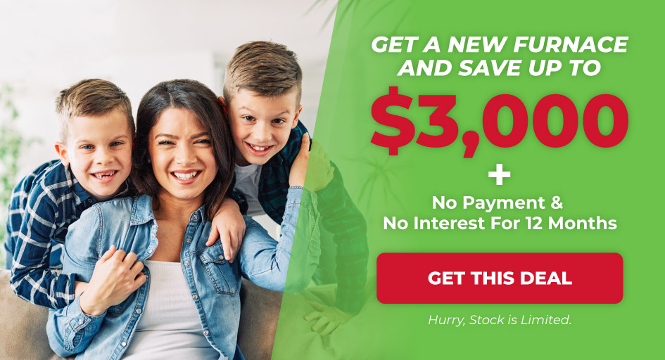 save up to $3,000 on a new furnace