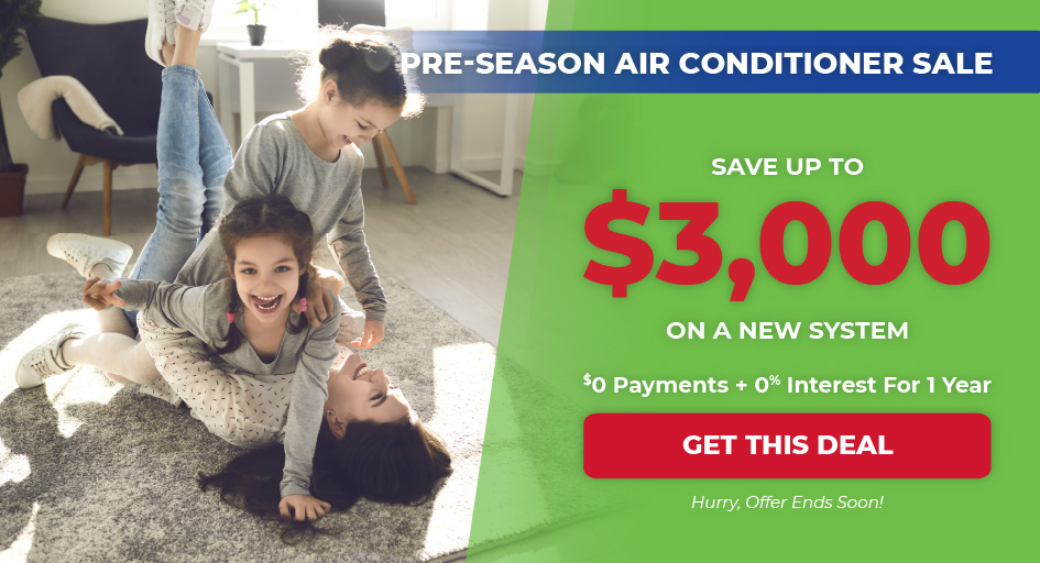 save up to $3,000 on a new air conditioning system and don't pay for 12 months